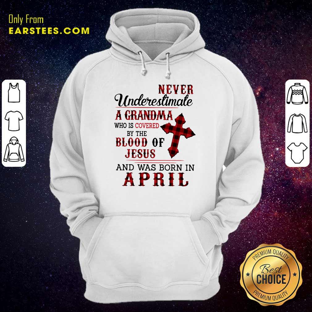 Happy Never Underestimate A Grandma Blood Of Jesus Shirt