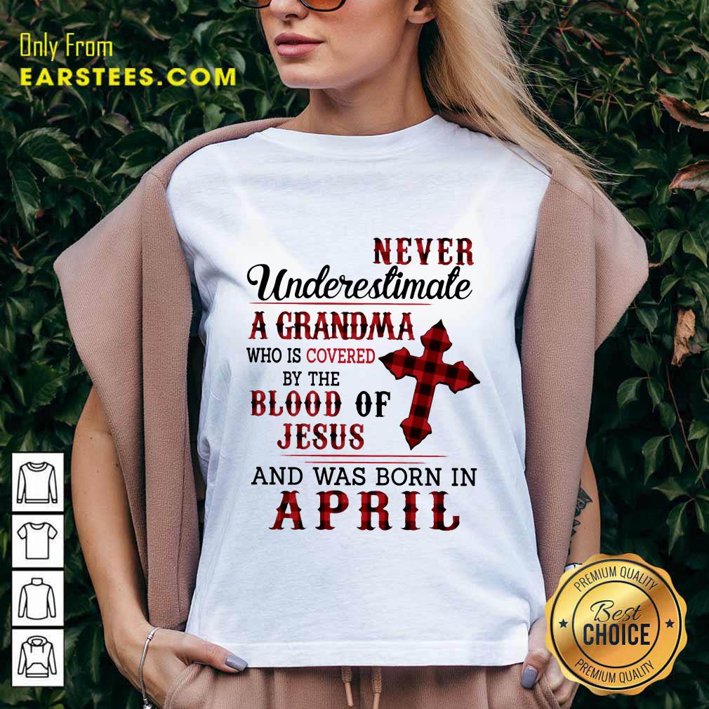 Happy Never Underestimate A Grandma Blood Of Jesus Shirt