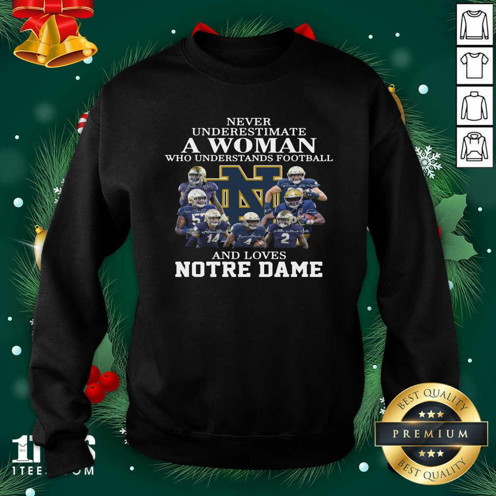 Happy Never Underestimate Who Understands Football And Love Notre Dame Shirt