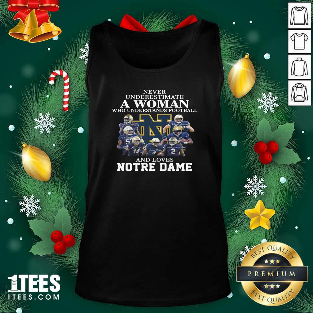 Happy Never Underestimate Who Understands Football And Love Notre Dame Shirt