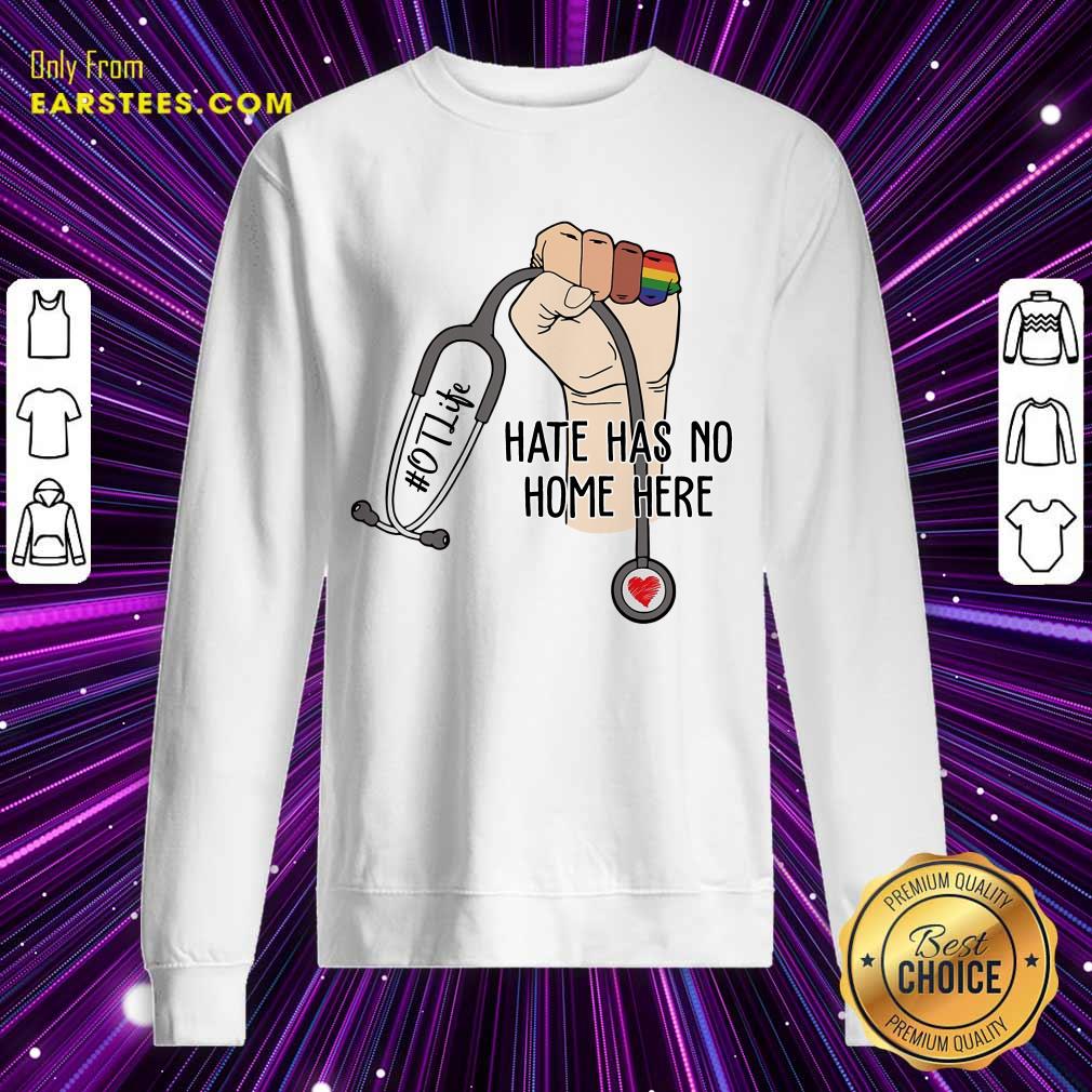 Happy Occupational Therapist Hate Has No Home Here Shirt