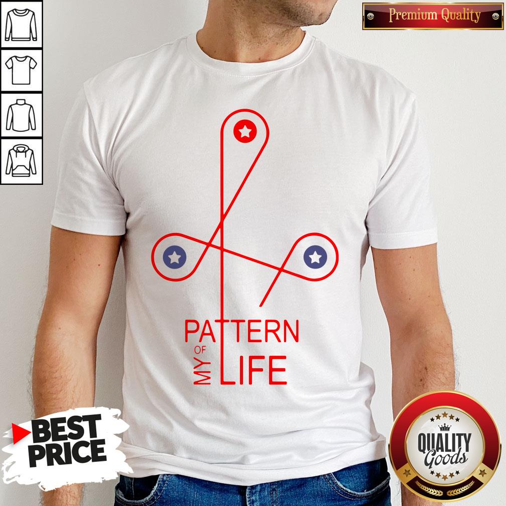 Happy Pattern Of My Life Shirt