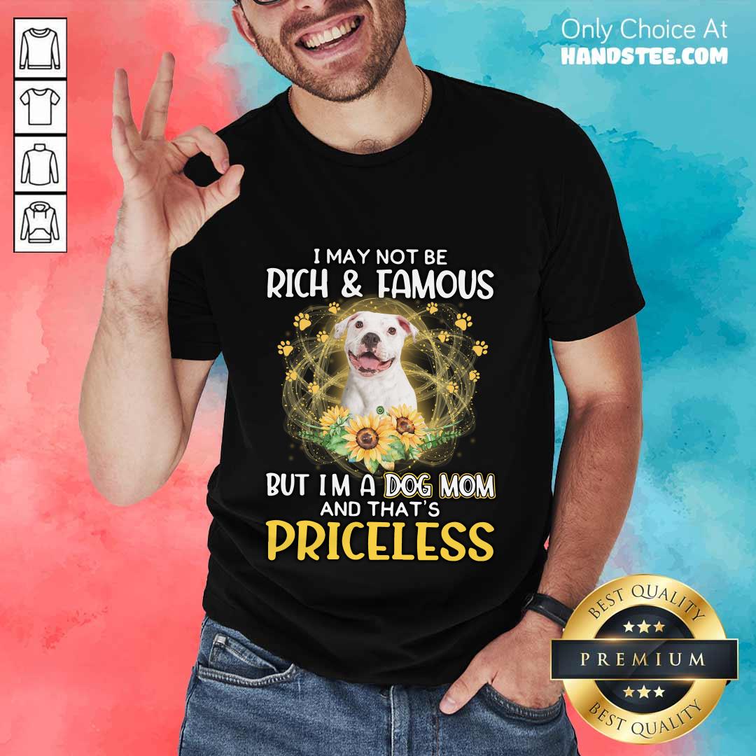 happy-white-pitbull-i-may-not-be-rich-and-famous-but-im-a-dog-mom-ashirt