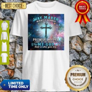 Official Way Maker Miracle Worker Promise Keeper Light Jesus Cross Shirt