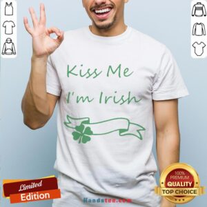 Funny Kiss Me Irish Shirt