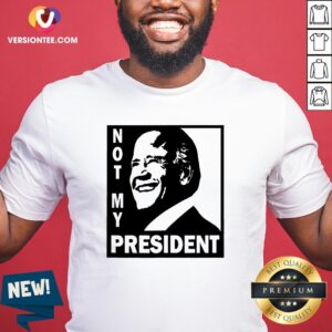 Cute Not My President Joe Biden 2020 Shirt