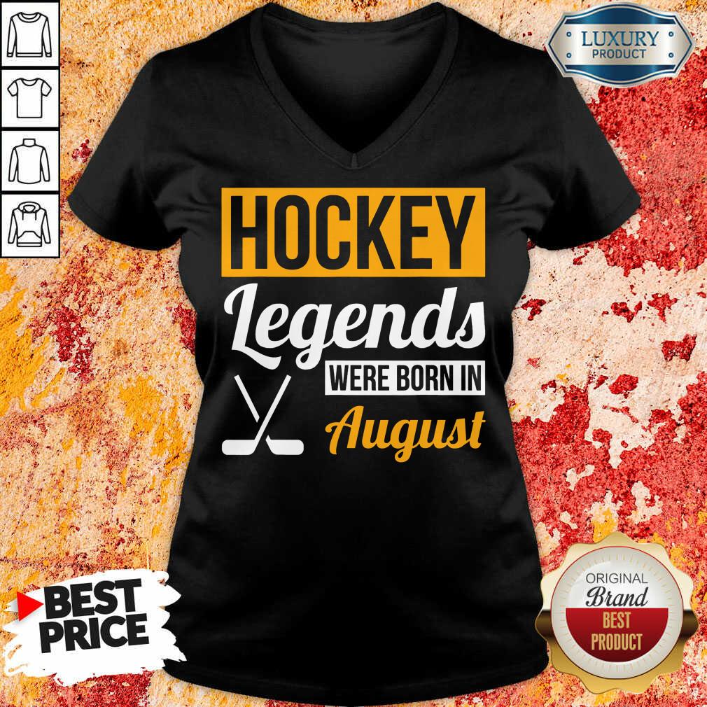 Hockey Legends Were Born In August Birthday Shirt