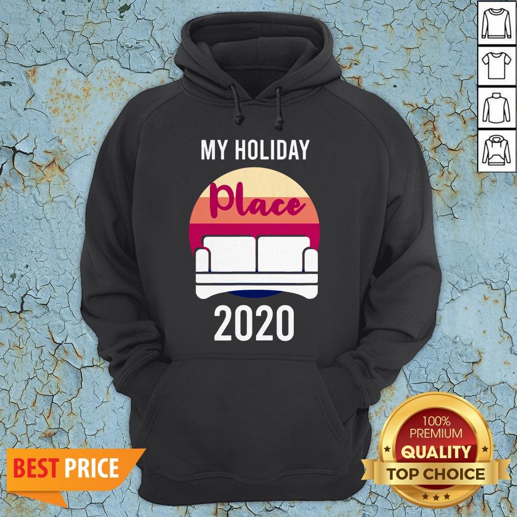 Home As Holiday Place In 2020 T-Shirt