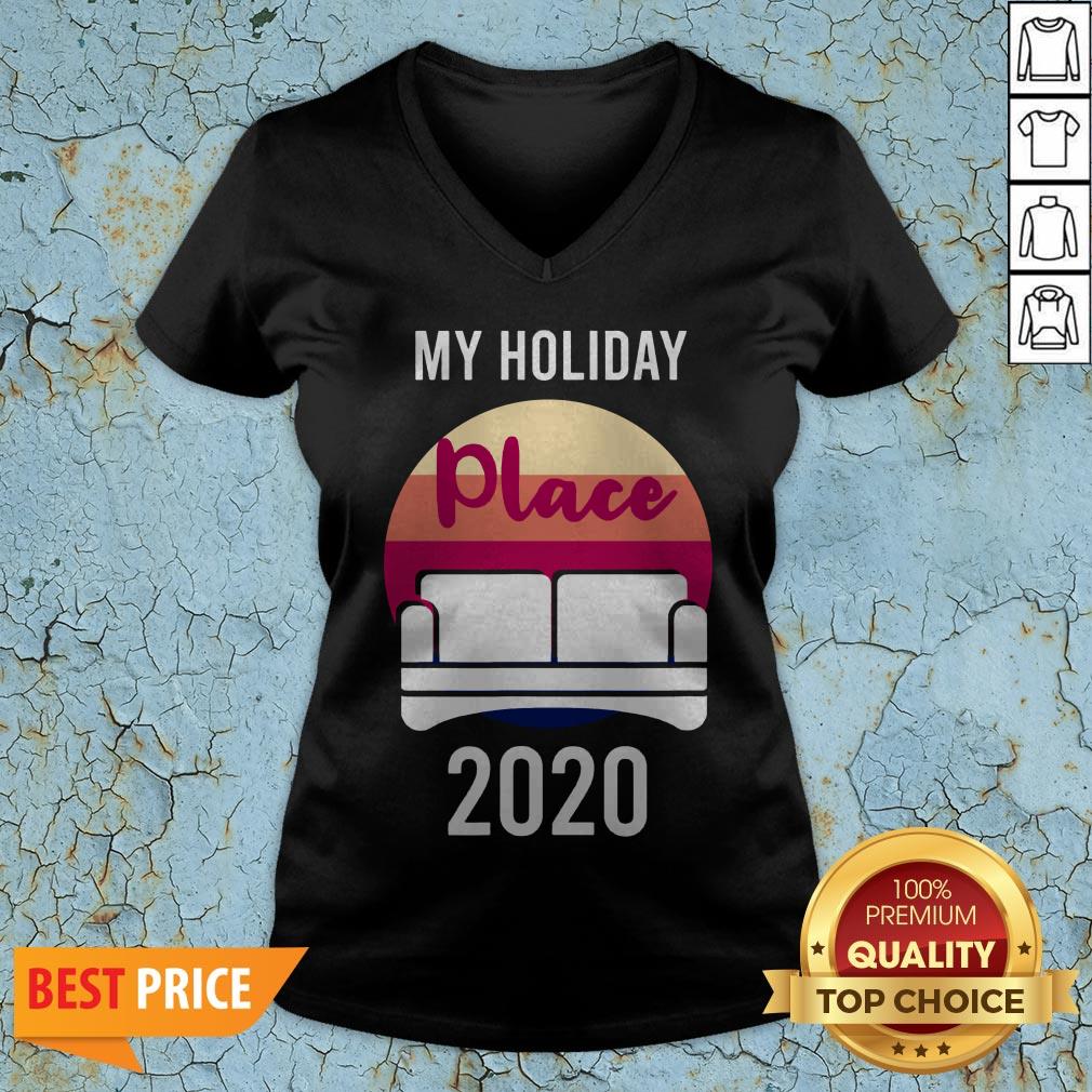 Home As Holiday Place In 2020 T-Shirt