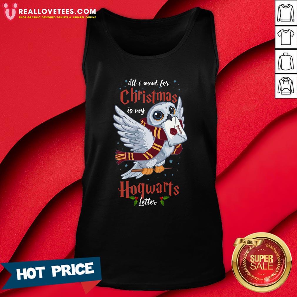 Hot All I Want For Christmas Is My Hogwarts Letter Shirt