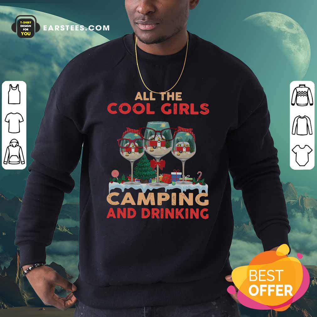 Hot All The Cool Girls Camping And Drinking Shirt