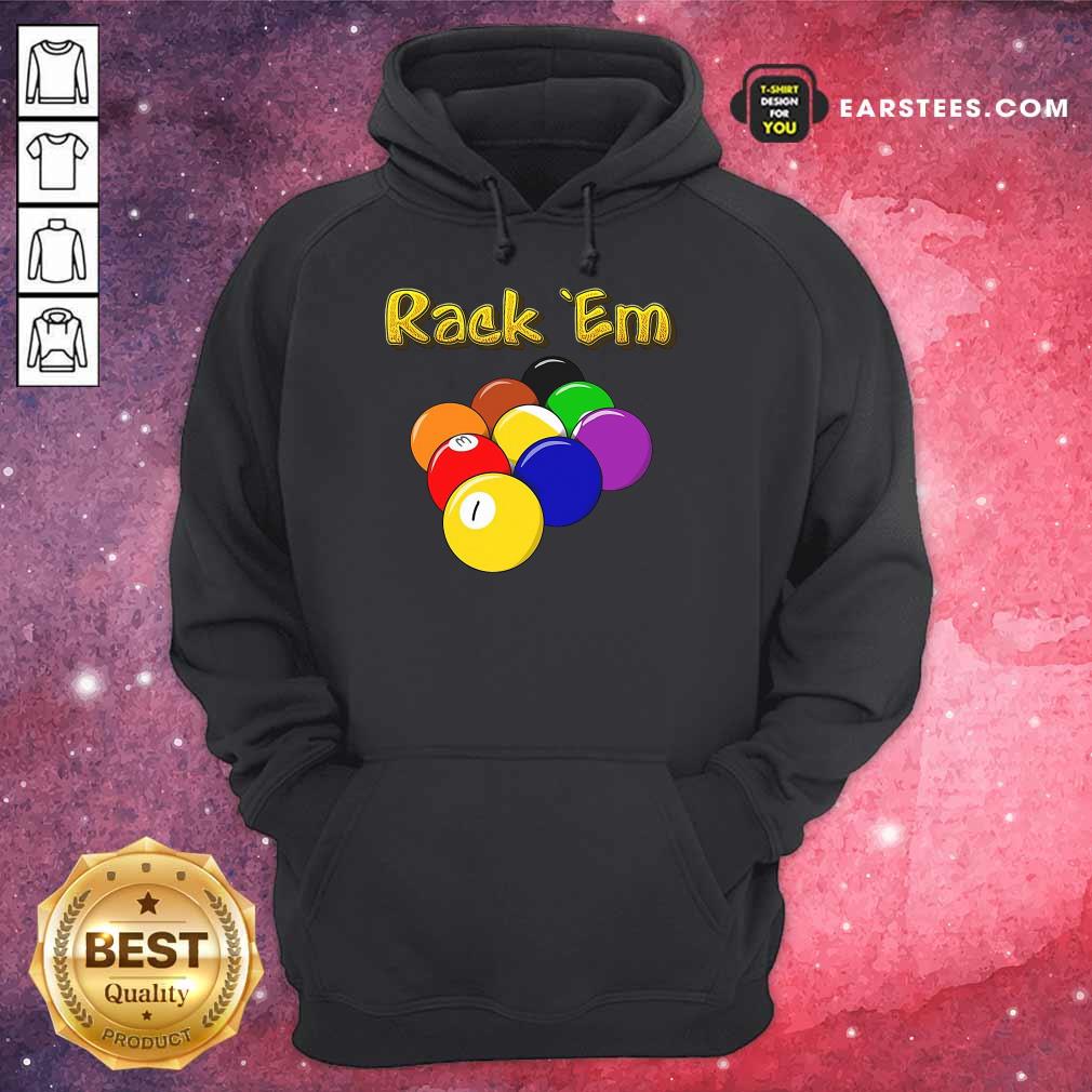 Hot Billiards Rack Em Shirt