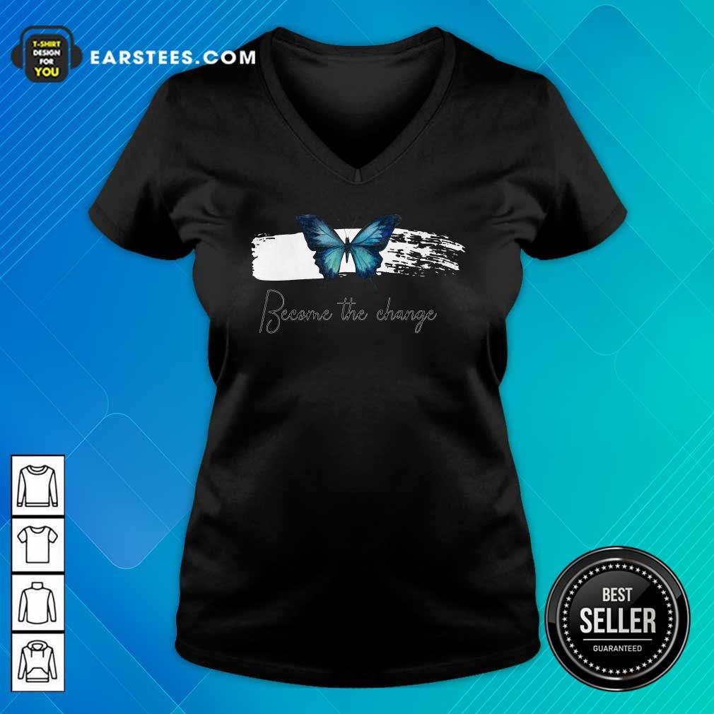 Hot Butterfly Become The Change T-Shirt