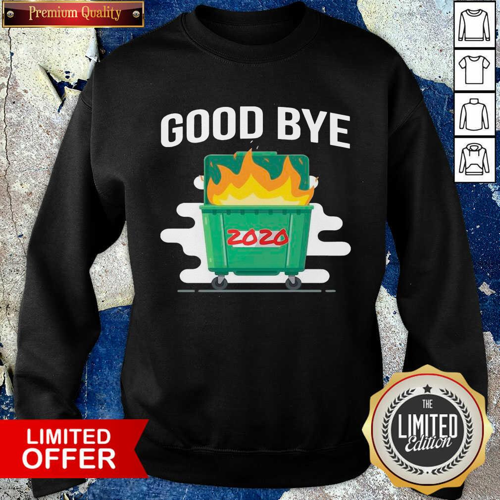 Hot Goodbye Dumpster Fire 2020 Shirt