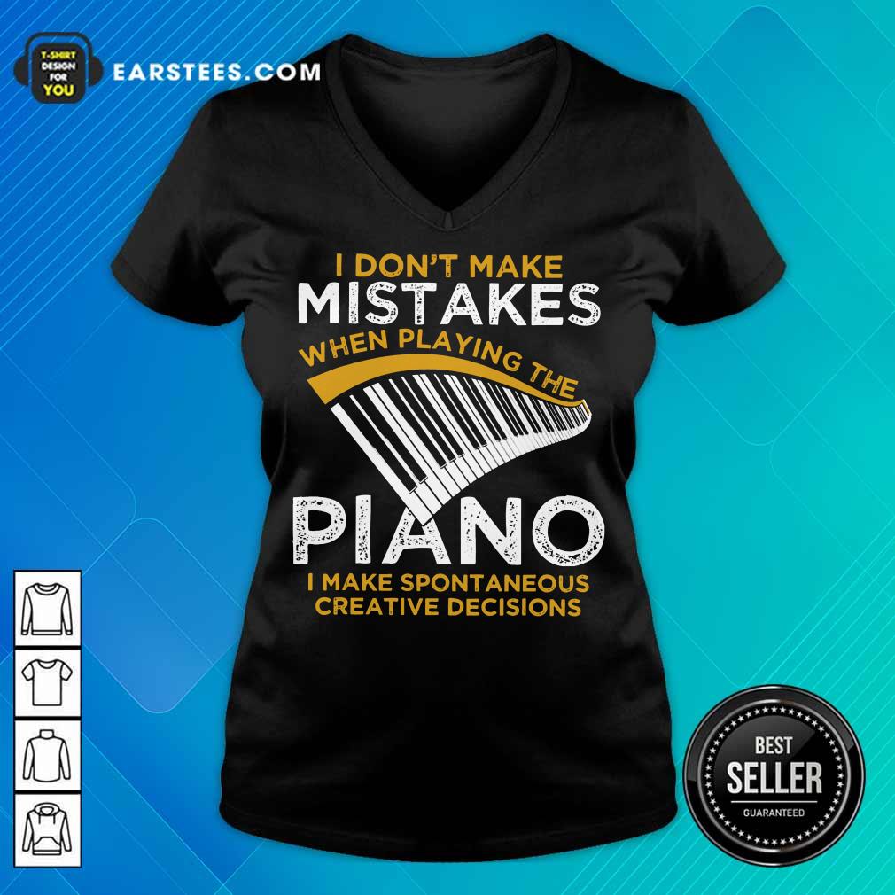 Hot I Don't Make Mistakes When Playing The Piano Shirt