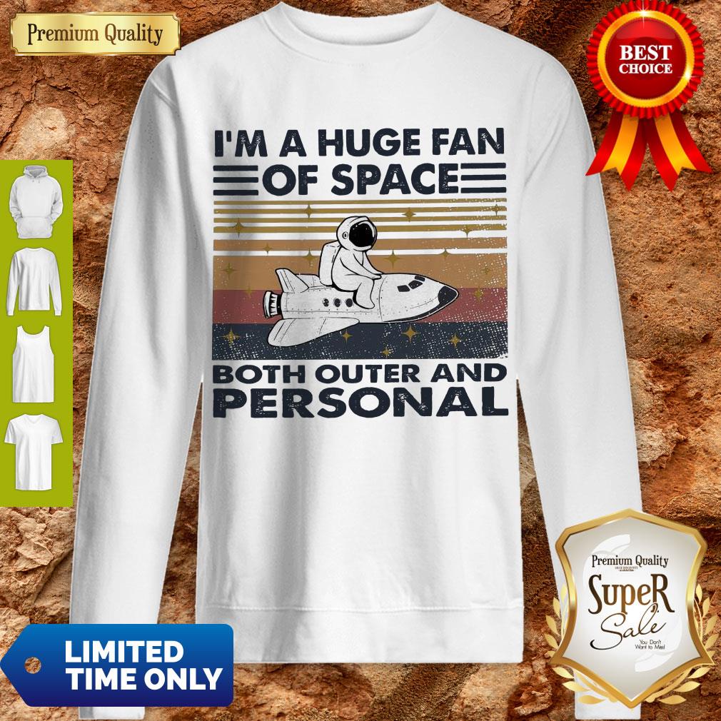 Hot I’m A Huge Fan Of Space Both Outer And Personal Vintage Shirt