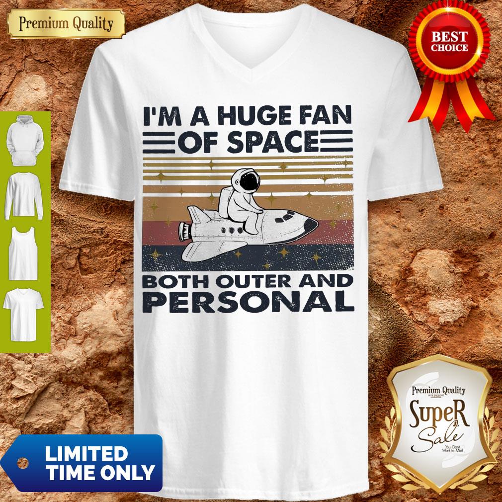 Hot I’m A Huge Fan Of Space Both Outer And Personal Vintage Shirt