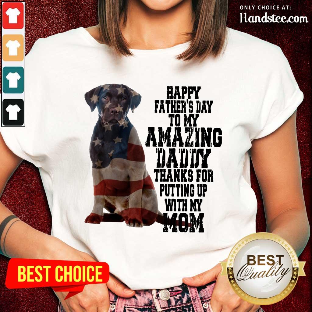 hot-labrador-american-flag-happy-fathers-day-to-my-amazing-daddy-thanks-ladies-tee