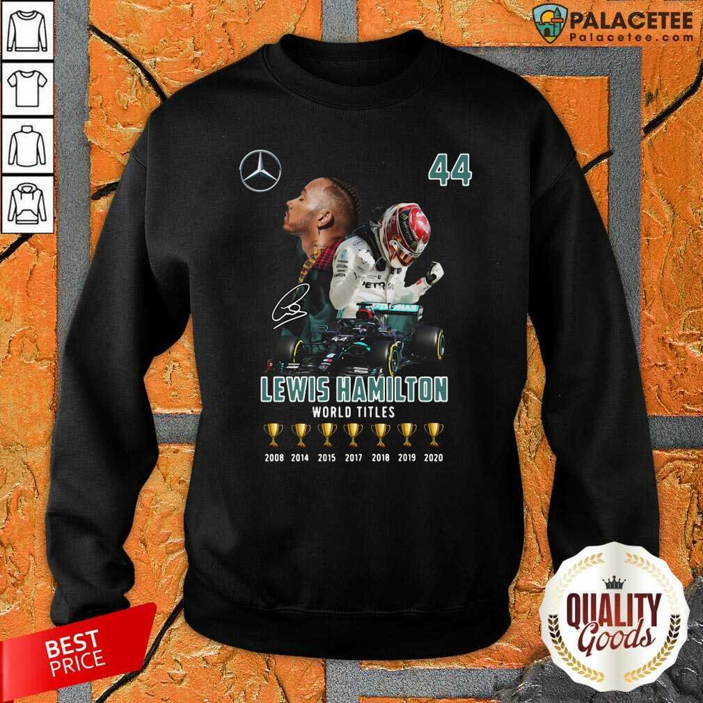 Hot Lewis Hamilton World Titles 2008 2014 2015 2017 2018 2019 Signature Shirt