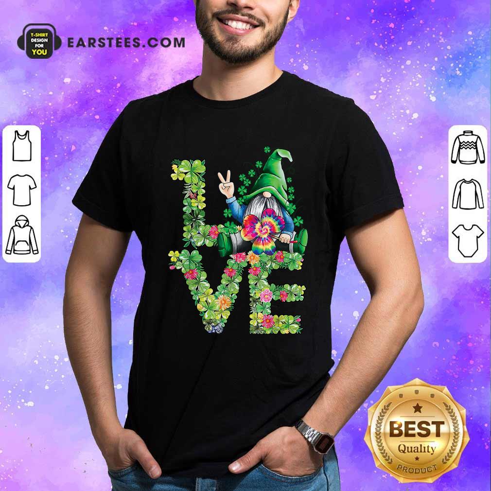 Hot Love Hippie Gnome Happy St Patricks Day Shirt