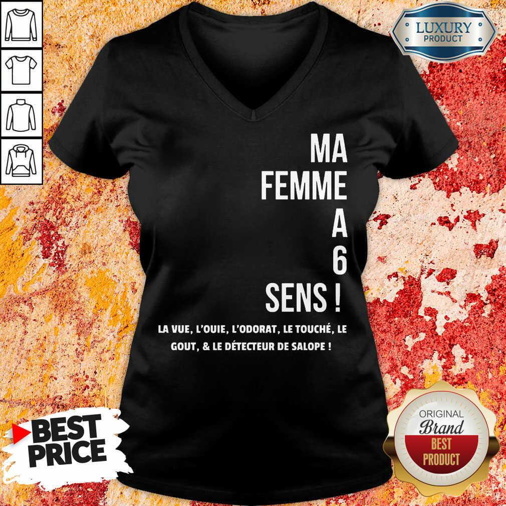 Hot Ma Femme A 6 Sens Shirt
