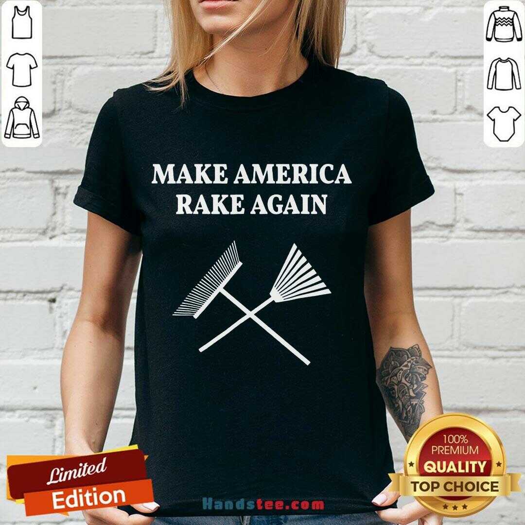 Hot Make America Rake Again Trump 2020 Shirt