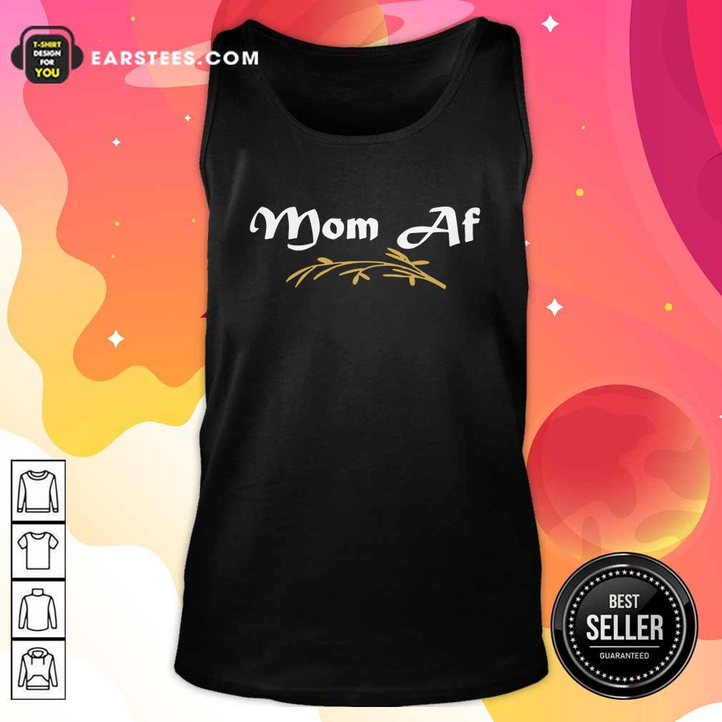 Hot MOM AF Mother Momlife Parent Trendy Shirt