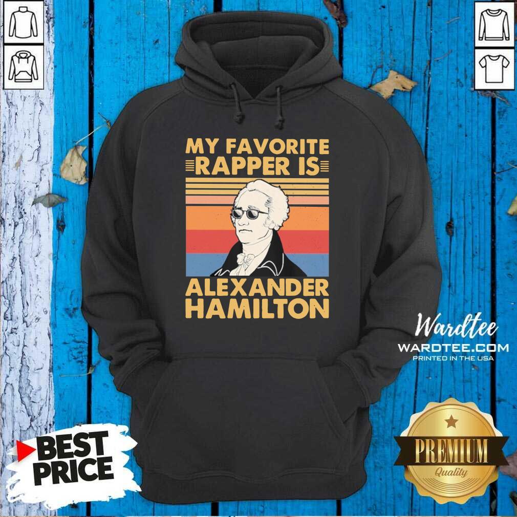 Hot My Favorite Rapper Is Alexander Hamilton Vintage Shirt