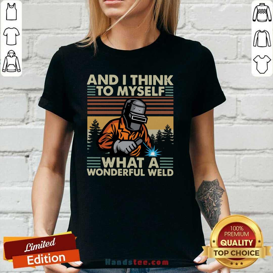 Hot Myself 21 A Wonderful Welder Shirt