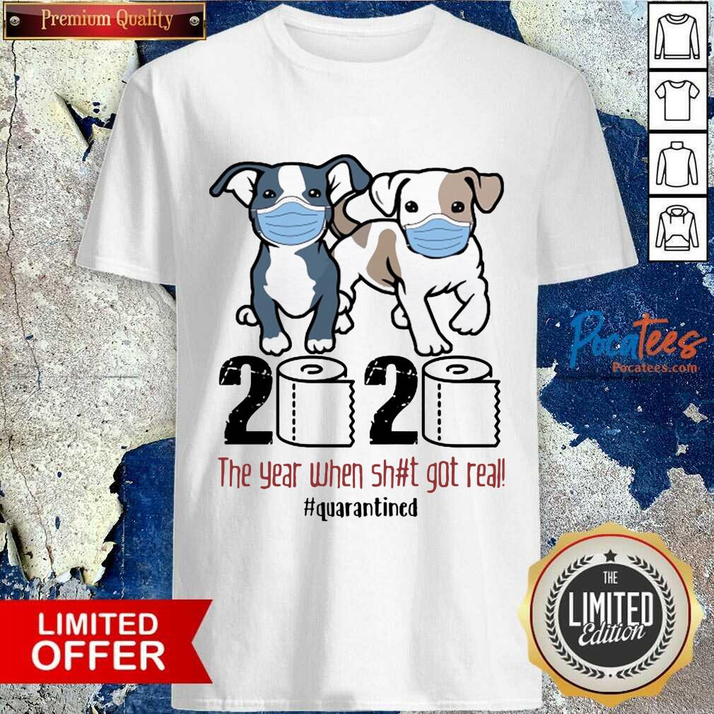 Hot Pitbull Toilet Paper 2020 The Year When Shit Got Real Quarantined Shirt