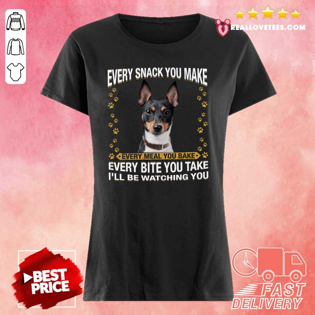 hot-rat-terrier-every-snack-you-make-every-meal-you-bake-every-bite-you-take-ill-be-ladies-tee-1.jpg
