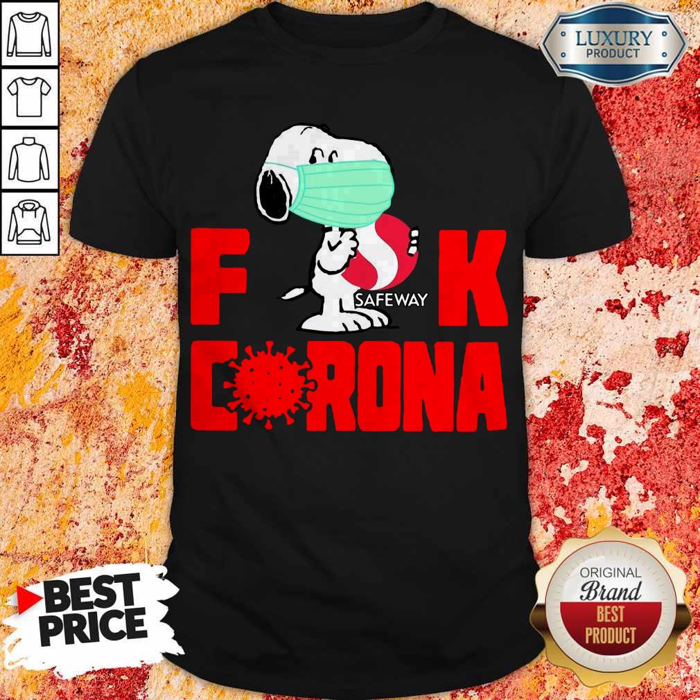 Hot Snoopy Face Mask Hug Safeway Fuck Coronavirus Shirt