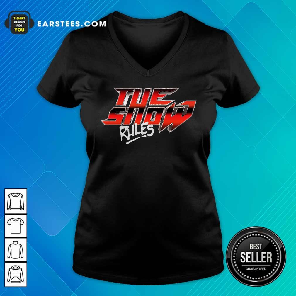 Hot The Show Rules Metal Shirt