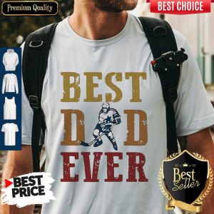 Premium Father's Day Best Dad Ever Hockey Shirt