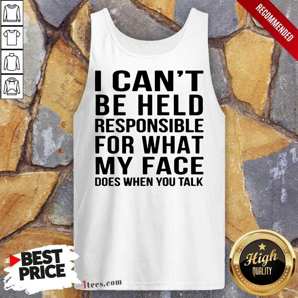 I Can't Be Held Responsible Shirt