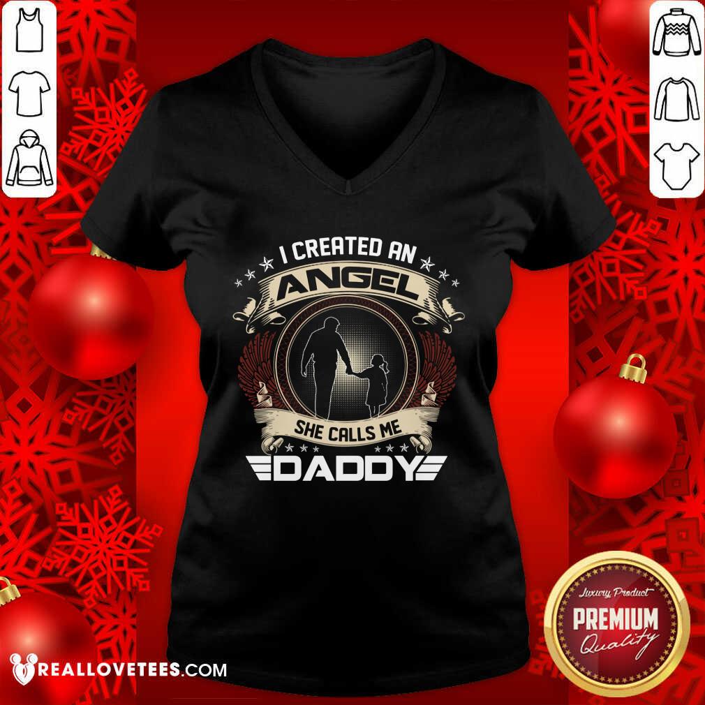 I Created An Angel She Calls Me Daddy Shirt