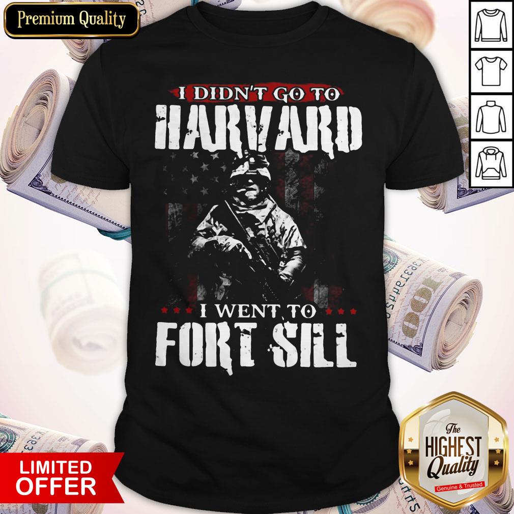 i-didnt-go-to-harvard-i-went-to-fort-sill-american-flag-independence-day-shirt.jpg