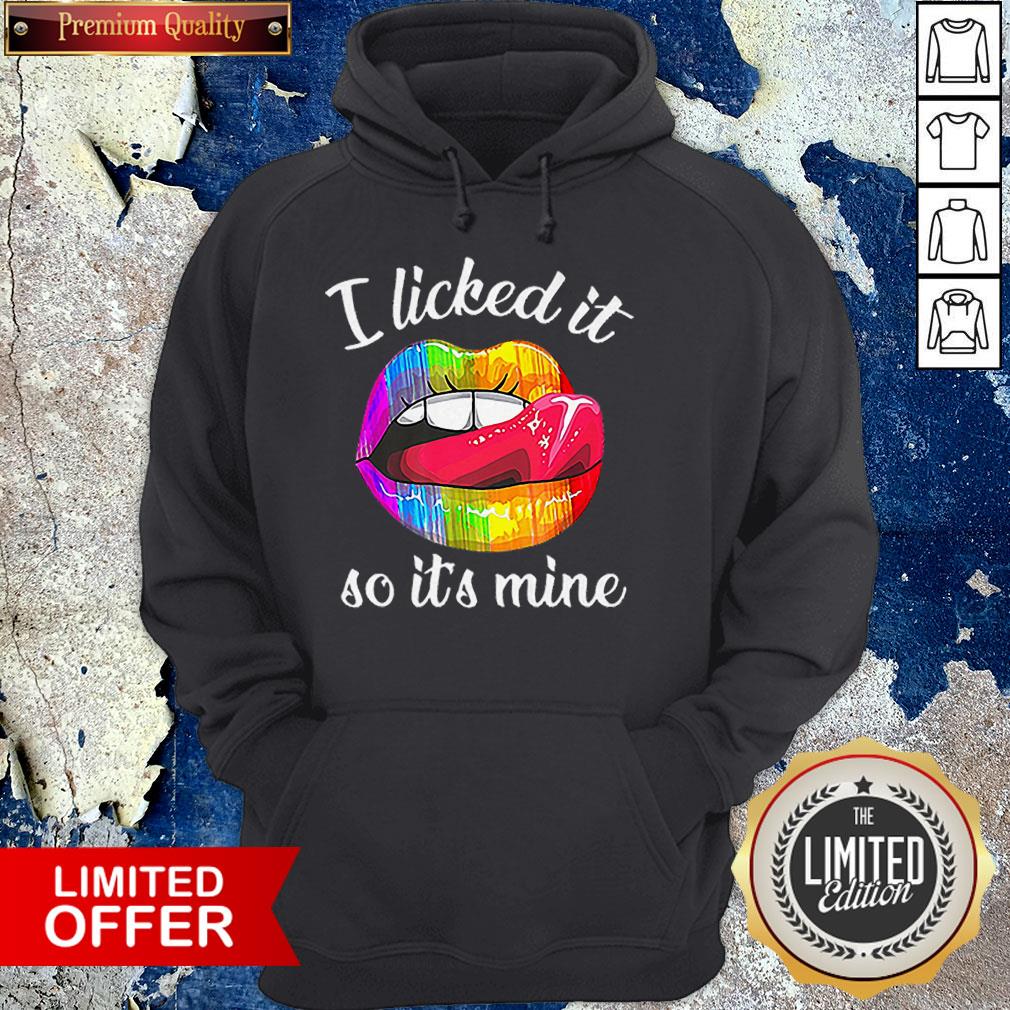 I Licked It So It’s Mine LGBT World Pride Shirt