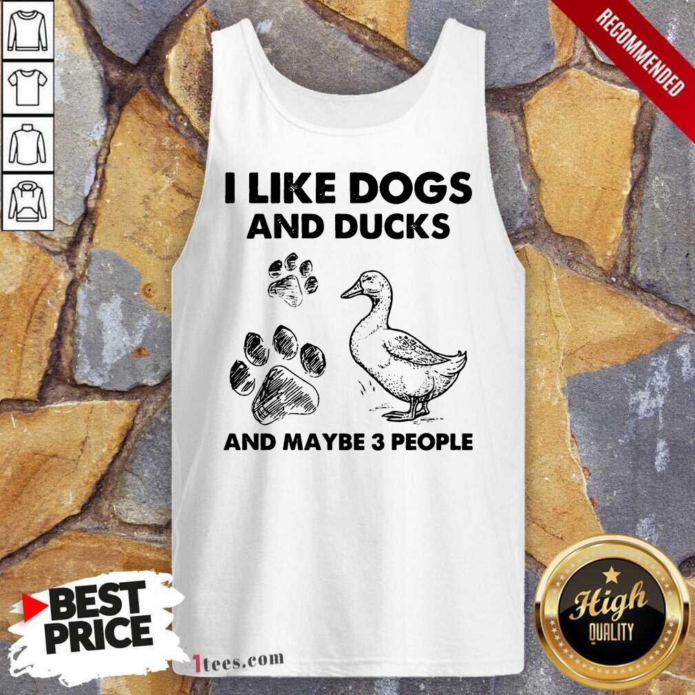 I Like Dogs And Ducks Shirt