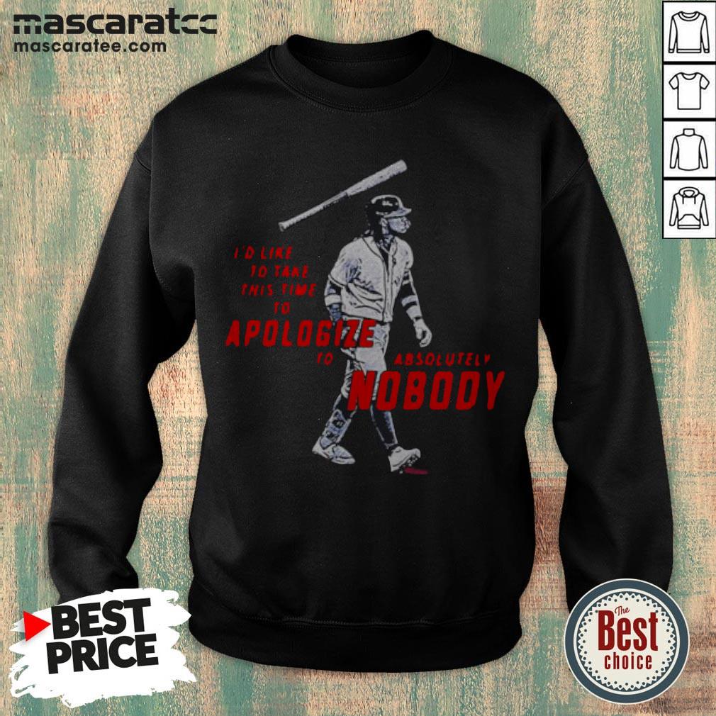 i-like-to-take-this-time-to-apologize-to-absolutely-nobody-ronald-acuna-jr-sweatshirt.jpg