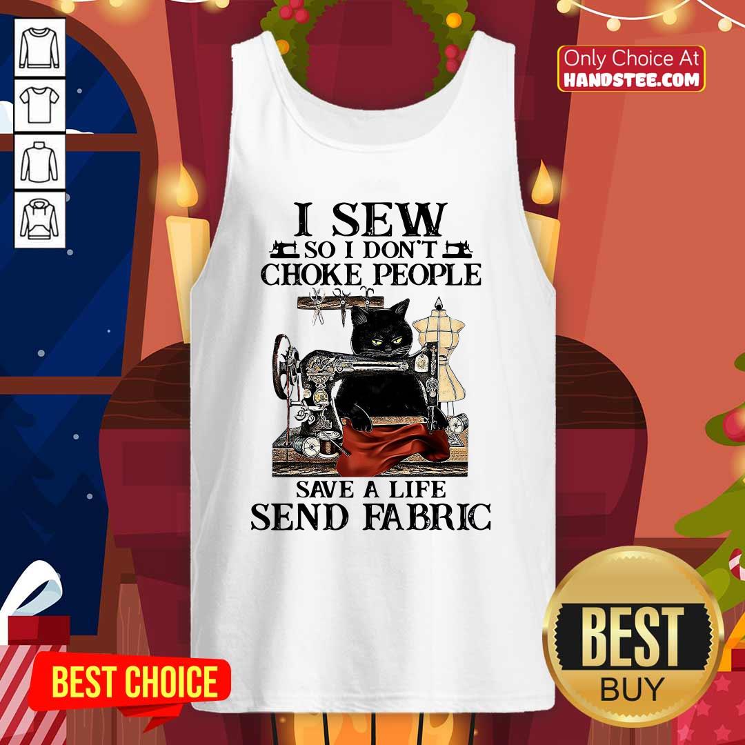 I Sew So I Dont Choke People Save A Life Send Fabric Black Cat Shirt