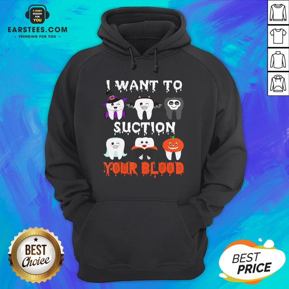 I Want To Suction Your Blood Funny Tooth Halloween Dental 2020 Shirt