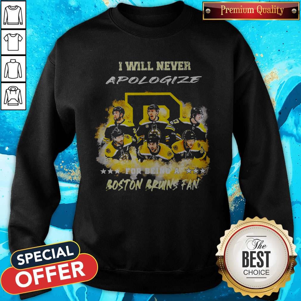 I Will Never Apologiaze For Being A Boston Bruins Fan Shirt