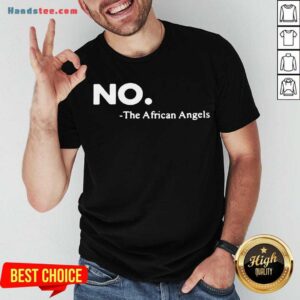 Pretty No The African Angels Shirt