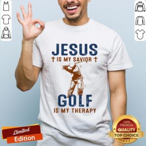 Nice Jesus Is My Savior Golf Is My Therapy Shirt