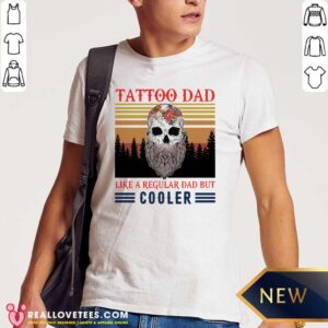 Vip Skull Tattoo Dad Like A Regular Dad But Cooler Vintage Retro Shirt
