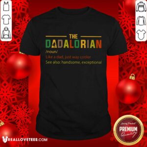The Dadalorian Like A Dad Just Way Cooler Vintage Shirt