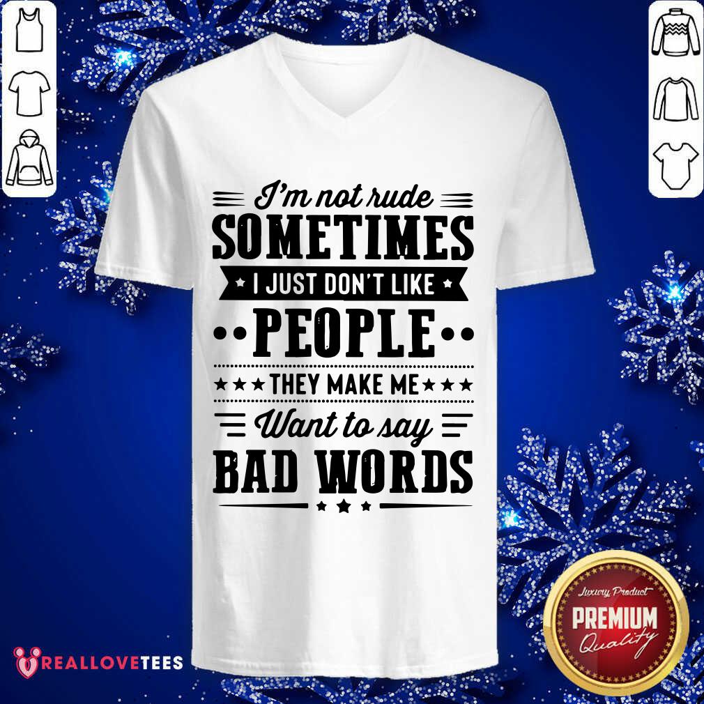 Im Not Rude Sometimes Shirt