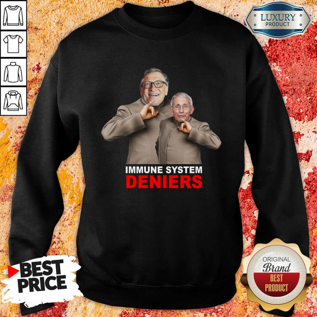 Immune System Deniers Shirt