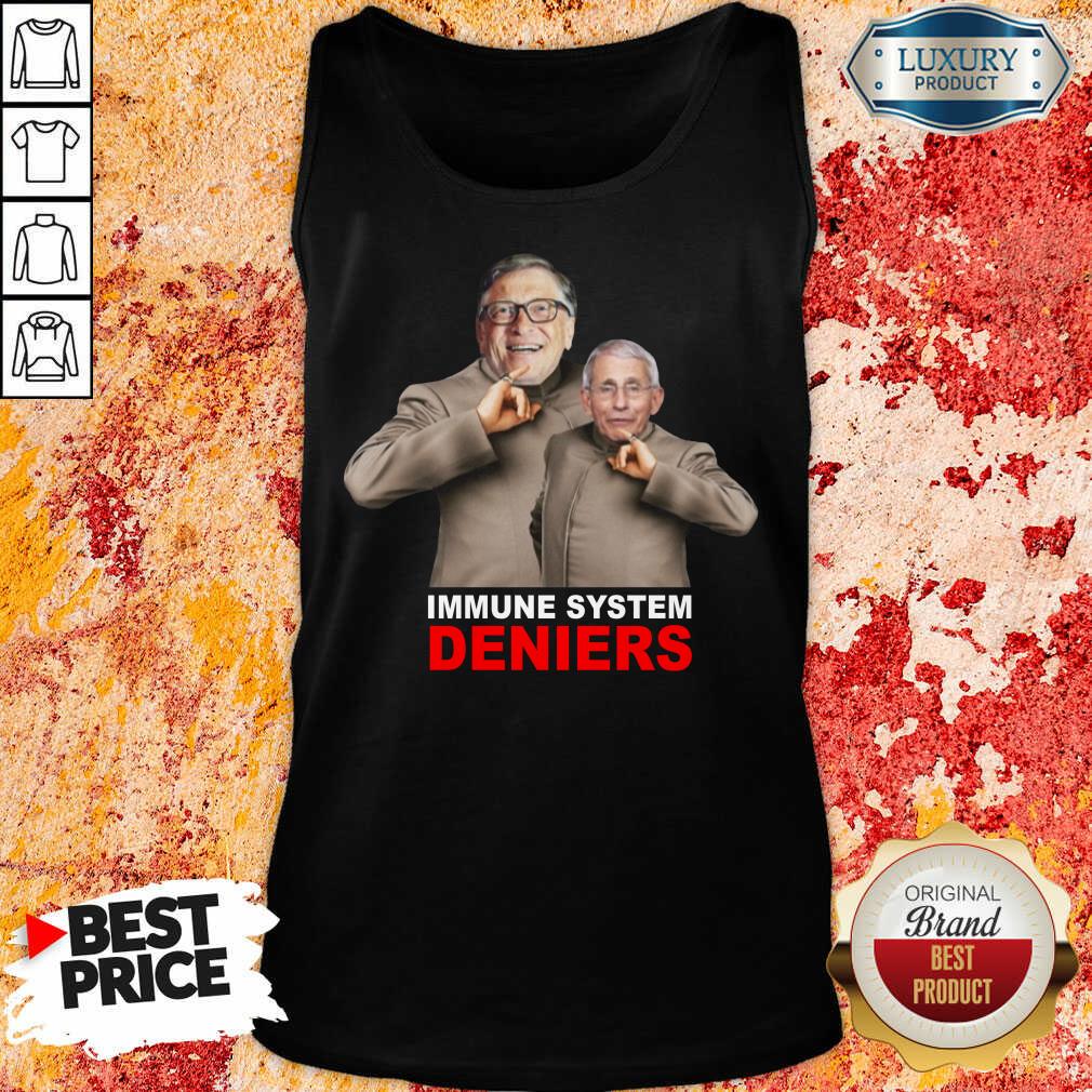 Immune System Deniers Shirt